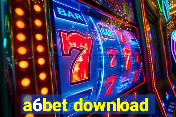 a6bet download